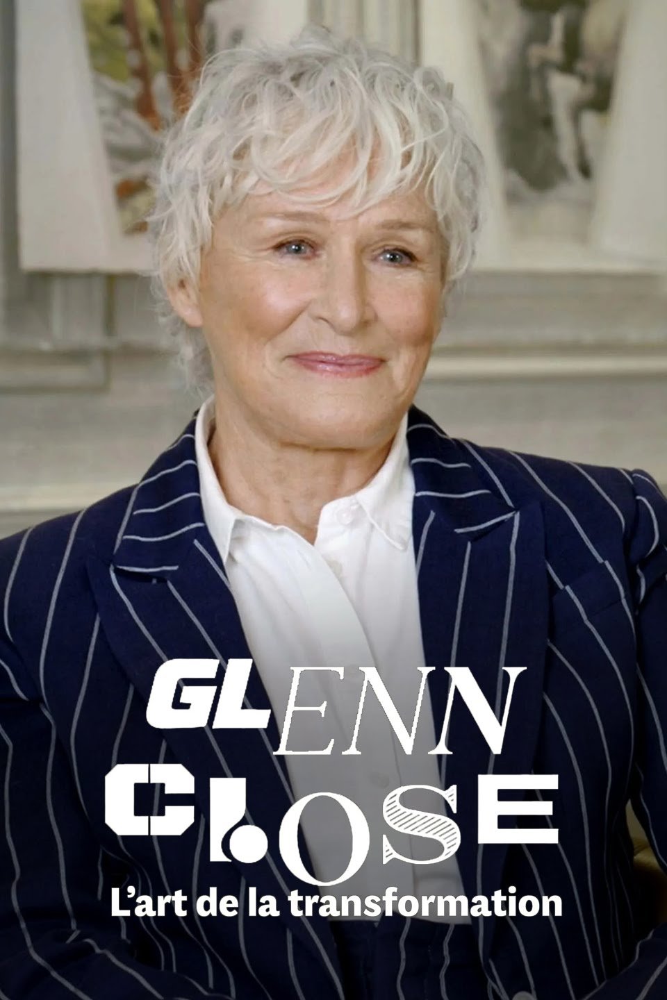 Постер Glenn Close, l'art de la transformation
